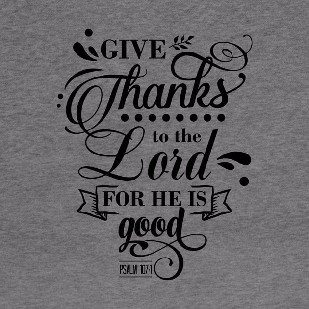 Give thanks to the Lord for by creativitythings 